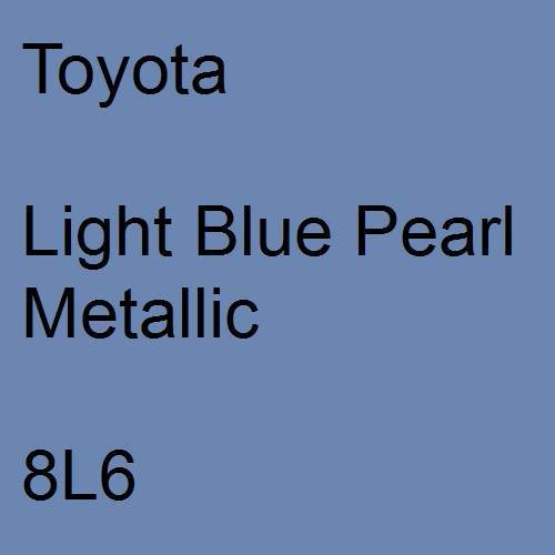 Toyota, Light Blue Pearl Metallic, 8L6.